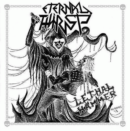 Eternal Thirst : Lethal Hammer Eternal Thirst : Lethal Hammer